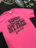 I'm Sorry For What My Face Said - Neon Pink Tee