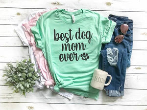 Best Dog Mom Ever - Mint